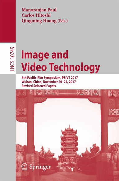 Manoranjan Paul, Carlos Hitoshi, Qingming Huang - Image and Video Technology, Häftad