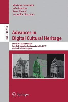 Advances in Digital Cultural Heritage 1