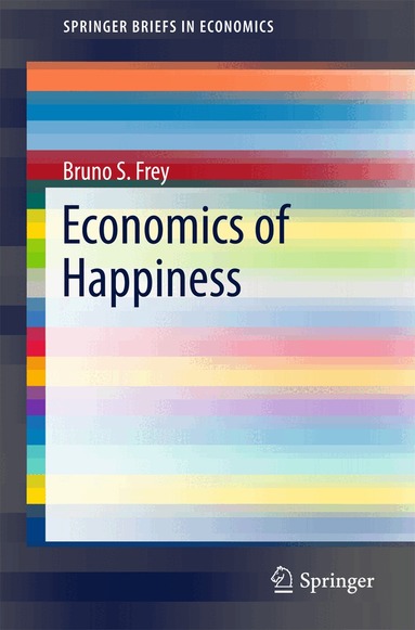 Bruno S. Frey - Economics of Happiness, Häftad