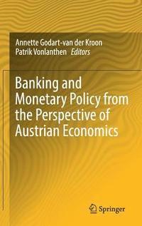 bokomslag Banking and Monetary Policy from the Perspective of Austrian Economics