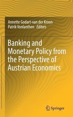 bokomslag Banking and Monetary Policy from the Perspective of Austrian Economics