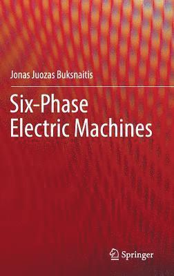 Six-Phase Electric Machines 1