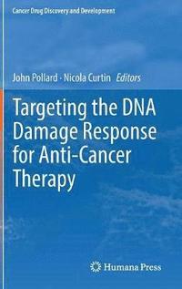 bokomslag Targeting the DNA Damage Response for Anti-Cancer Therapy