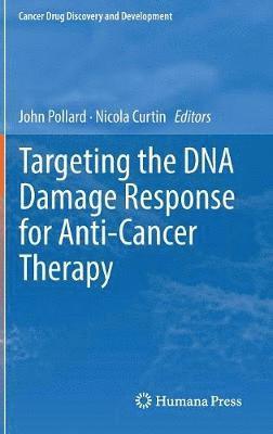 Targeting the DNA Damage Response for Anti-Cancer Therapy 1