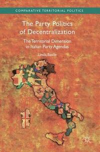 bokomslag The Party Politics of Decentralization