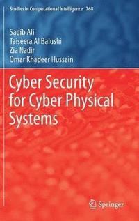 bokomslag Cyber Security for Cyber Physical Systems