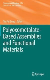 bokomslag Polyoxometalate-Based Assemblies and Functional Materials