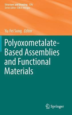 bokomslag Polyoxometalate-Based Assemblies and Functional Materials