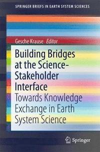 bokomslag Building Bridges at the Science-Stakeholder Interface