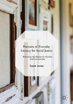 Portraits of Everyday Literacy for Social Justice 1