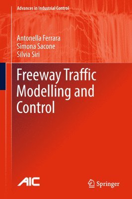 Freeway Traffic Modelling and Control 1