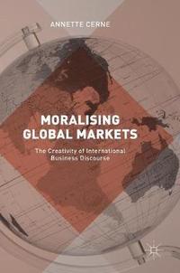 bokomslag Moralising Global Markets