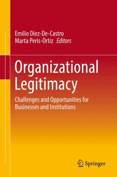Emilio Díez-De-Castro, Marta Peris-Ortiz - Organizational Legitimacy, Inbunden