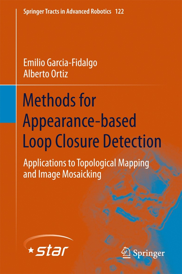Emilio Garcia-Fidalgo, Alberto Ortiz - Methods for Appearance-based Loop Closure Detection, Inbunden