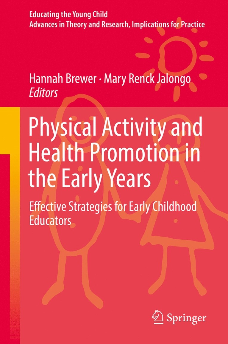 Physical Activity and Health Promotion in the Early Years 1