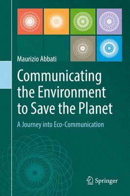 Communicating the Environment to Save the Planet 1