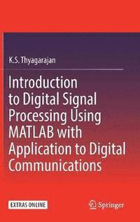 bokomslag Introduction to Digital Signal Processing Using MATLAB with Application to Digital Communications