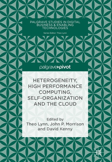 bokomslag Heterogeneity, High Performance Computing, Self-Organization and the Cloud