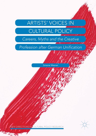 Simone Wesner - Artists’ Voices in Cultural Policy, Inbunden