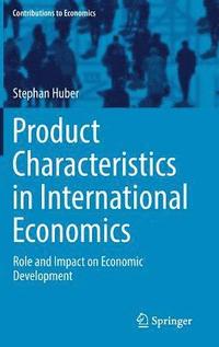 bokomslag Product Characteristics in International Economics