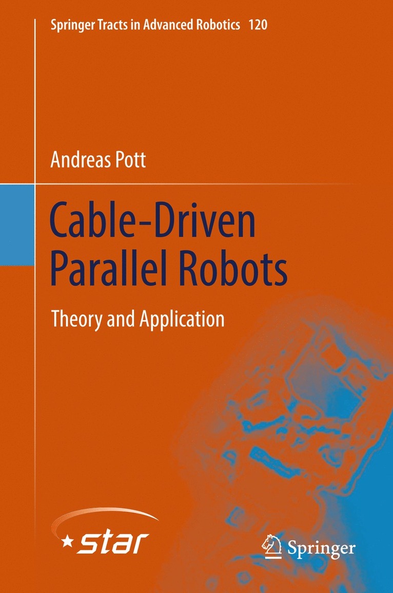 Andreas Pott - Cable-Driven Parallel Robots, Inbunden