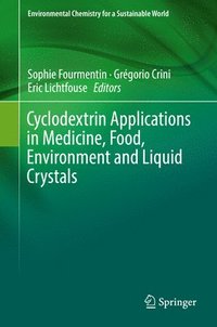 bokomslag Cyclodextrin Applications in Medicine, Food, Environment and Liquid Crystals