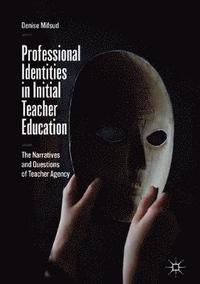 bokomslag Professional Identities in Initial Teacher Education