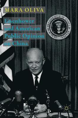 Eisenhower and American Public Opinion on China