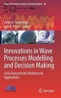bokomslag Innovations in Wave Processes Modelling and Decision Making