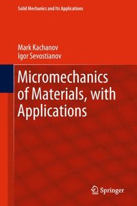 bokomslag Micromechanics of Materials, with Applications