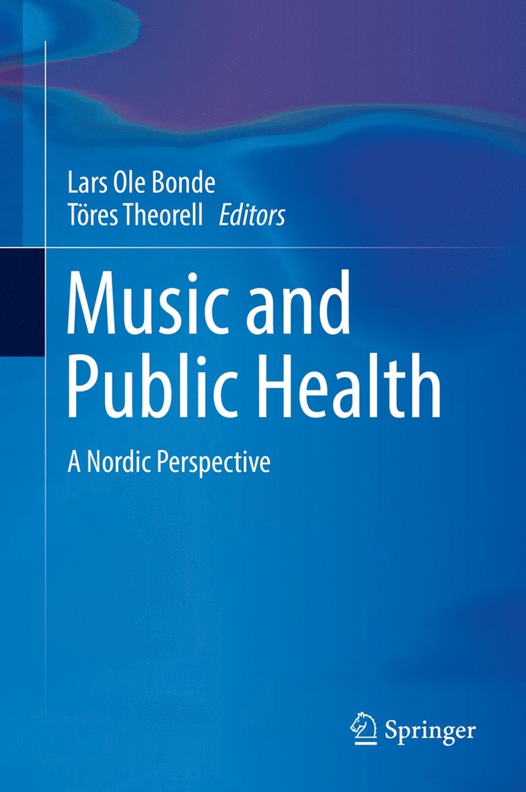 Lars Ole Bonde, Töres Theorell, Lars OLE Bonde - Music and Public Health, Inbunden