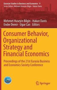 bokomslag Consumer Behavior, Organizational Strategy and Financial Economics