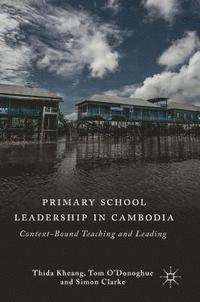 bokomslag Primary School Leadership in Cambodia