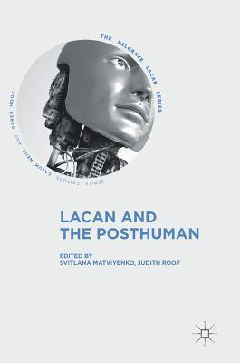 Lacan and the Posthuman 1