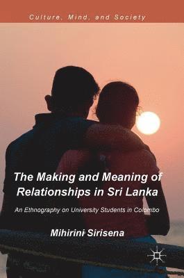 bokomslag Making and Meaning of Relationships in Sri Lanka