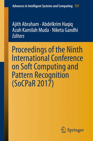 Ajith Abraham, Abdelkrim Haqiq, Azah Kamilah Muda, Niketa Gandhi - Proceedings of the Ninth International Conference on Soft Computing and Pattern Recognition (SoCPaR 2017), Häftad