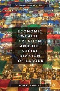 bokomslag Economic Wealth Creation and the Social Division of Labour