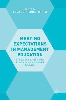 Meeting Expectations in Management Education 1