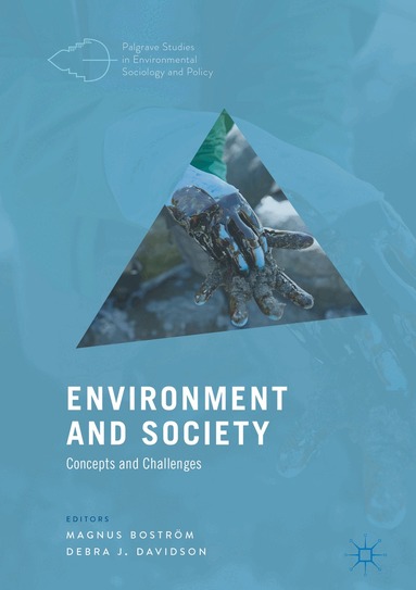 Magnus Boström, Debra J. Davidson - Environment and Society, Inbunden