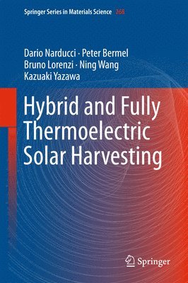 Hybrid and Fully Thermoelectric Solar Harvesting 1