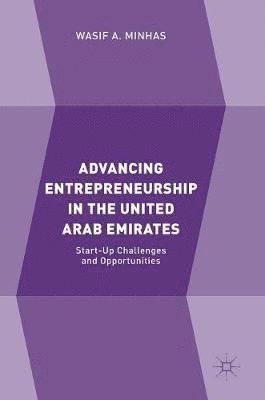 bokomslag Advancing Entrepreneurship in the United Arab Emirates