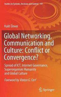bokomslag Global Networking, Communication and Culture: Conflict or Convergence?