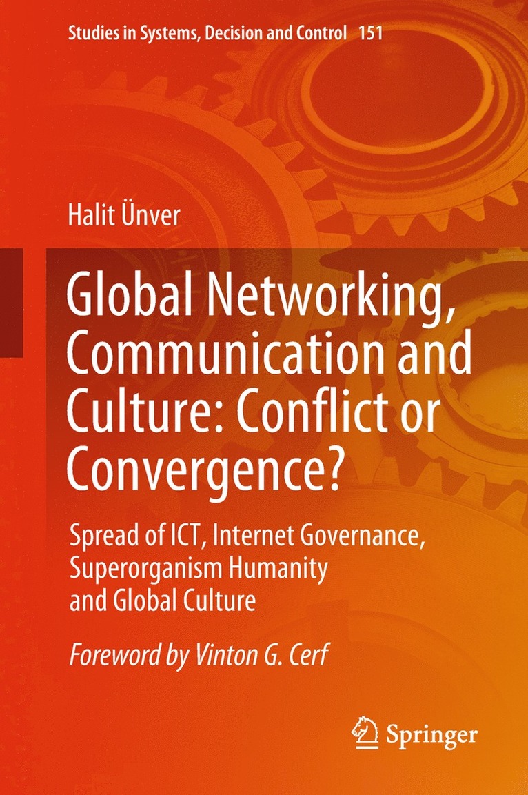 Halit Ünver - Global Networking, Communication and Culture: Conflict or Convergence?, Inbunden