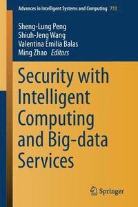 bokomslag Security with Intelligent Computing and Big-data Services