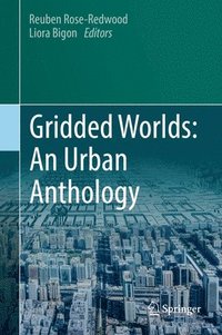 bokomslag Gridded Worlds: An Urban Anthology