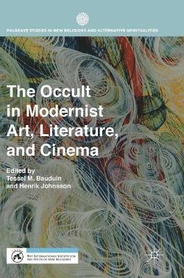 bokomslag The Occult in Modernist Art, Literature, and Cinema