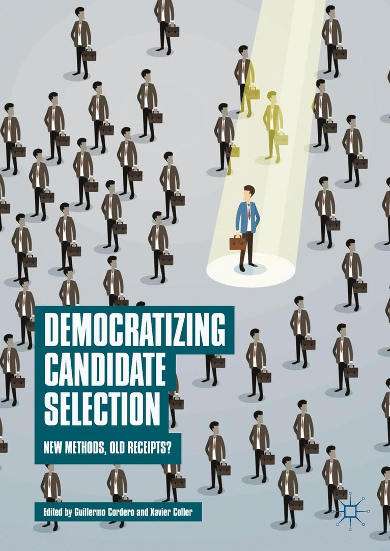 Guillermo Cordero, Xavier Coller - Democratizing Candidate Selection, Inbunden