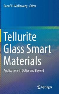 bokomslag Tellurite Glass Smart Materials