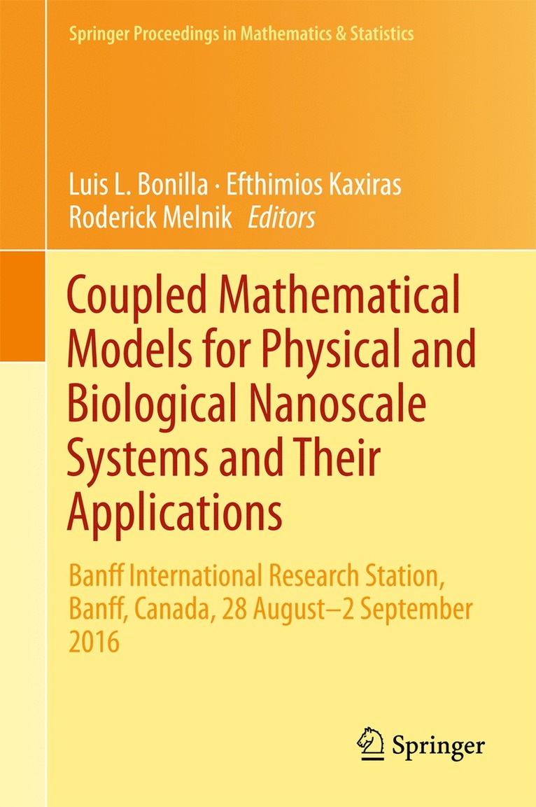 Coupled Mathematical Models for Physical and Biological Nanoscale Systems and Their Applications 1