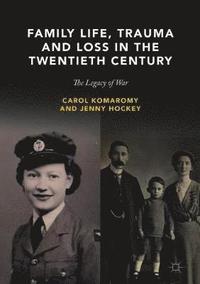 bokomslag Family Life, Trauma and Loss in the Twentieth Century
